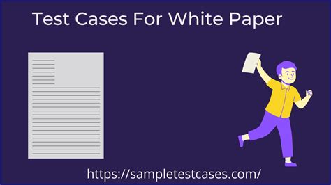 test scenarios for white paper|test cases for white paper.